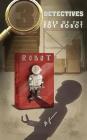 3 Detectives: Case of the Toy Robot By D. Flowers Cover Image