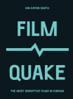 FilmQuake: The Most Disruptive Films in Cinema (Culture Quake) Cover Image