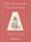 The Tailor of Gloucester (Peter Rabbit #3) By Beatrix Potter Cover Image