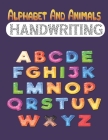 Alphabet And Animals handwriting: calligraphy kits for beginners kids handwriting practice paper Cover Image