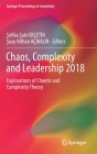 Chaos, Complexity and Leadership 2018: Explorations of Chaotic and Complexity Theory (Springer Proceedings in Complexity) By Şefika Şule Erçetİn (Editor), Şuay Nilhan Açikalin (Editor) Cover Image