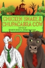 Chicken Snake & Chupacabra Cow Cover Image