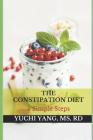 The Constipation Diet: 4 Simple Steps By Yuchi Yang Rd Cover Image