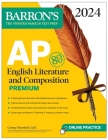 AP English Literature and Composition Premium, 2024: 8 Practice Tests + Comprehensive Review + Online Practice (Barron's AP) Cover Image