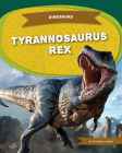 Tyrannosaurus Rex (Dinosaurs) Cover Image