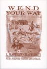 Wend Your Way: A Guide To Sites Along The Iowa Mormon Trail (Bur Oak Guide) By L. Matthew Chatterley, Susan Easton Black (Foreword by) Cover Image