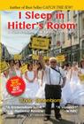 I Sleep in Hitler's Room: An American Jew Visits Germany Cover Image