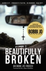 Beautifully Broken By Bobbi Jo Reed Cover Image