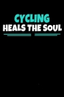 Cycling Heals The Soul: Cycling Notebook Gift 120 Dot Grid Page Cover Image
