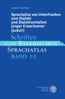 Sprachatlas Von Unterfranken Zum Dialekt Und Dialektverhalten Junger Erwachsener (Jusuf) (Schriften Zum Bayerischen Sprachatlas #10) Cover Image