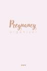 Pregnancy Organizer: A Diary for Record Your Memories of the Pregnant with Your Baby Cover Image