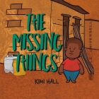 The Missing Things By Kimi Hall Cover Image