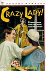 Crazy Lady! By Jane Leslie Conly Cover Image