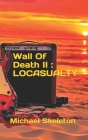 Wall Of Death II: Locasualty By Michelle Skeleton, Michelle Skelton, Michael Skelton Cover Image