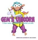 Gem's Unicorn: A Story About the Magic a Single Thought Can Hold Cover Image