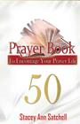 Prayer Book: 50 Prayer To Encourage Your Prayer Life Cover Image