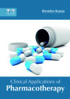 Clinical Applications of Pharmacotherapy By Brendon Krauss (Editor) Cover Image