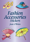 Fashion Accessories Stickers (Dover Little Activity Books) By Joan O'Brien Cover Image
