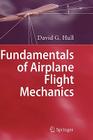 Fundamentals of Airplane Flight Mechanics By David G. Hull Cover Image
