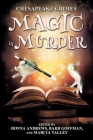 Chesapeake Crimes: Magic is Murder By Donna Andrews, Barb Goffman (Editor), Marcia Talley Cover Image