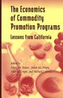 The Economics of Commodity Promotion Programs: Lessons from California By Harry M. Kaiser (Editor), Julian M. Alston (Editor), John M. Crespi (Editor) Cover Image