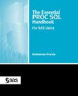 The Essential Proc SQL Handbook: For SAS Users Cover Image