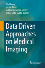 Data Driven Approaches on Medical Imaging Cover Image