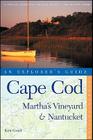 Cape Cod, Martha's Vineyard & Nantucket: An Explorer's Guide (Explorer's Complete) Cover Image