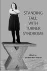 Standing Tall with Turner Syndrome By Editor Claudette Beit-Aharon Cover Image