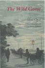 The Wild Goose (Michigan Monograph Series in Japanese Studies #14) By Mori Ogai, Ogai Mori, Burton Watson (Translated by) Cover Image