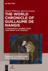 The World Chronicle of Guillaume de Nangis: A Manuscript's Journey from Saint-Denis to St. Pancras (Research in Medieval and Early Modern Culture #28) By Daniel Williman, Karen Corsano Cover Image