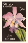 Vintage Journal An Orchid from Florida By Found Image Press (Producer) Cover Image