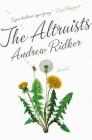 The Altruists: A Novel By Andrew Ridker Cover Image
