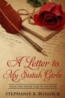 A Letter to My Sistah Girls By Stephanie R. Bullock, Stephanie Renee Bullock Cover Image