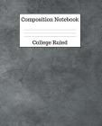 Composition Notebook College Ruled: 100 Pages - 7.5 x 9.25 Inches - Paperback - Dark Gray Design By Mahtava Journals Cover Image