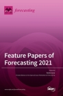 Feature Papers of Forecasting 2021 By Sonia Leva (Editor) Cover Image