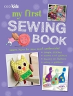 My First Sewing Book: 35 easy and fun projects for children aged 7 years + Cover Image