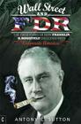 Wall Street and FDR By Antony C. Sutton Cover Image