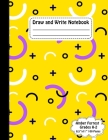 Draw and Write Notebook: Grades K-2 - Primary Composition Notebook with Picture Space - 8.5 in x 11 in, 21.59 x 27.94 cm - 100 Pages By Amber Forrest Cover Image