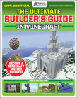GamesMasters Presents: The Ultimate Minecraft Builder's Guide By Future Publishing Cover Image