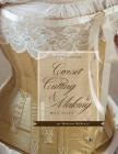 Corset Cutting and Making: RevisedEdition Cover Image