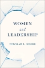 Women and Leadership By Deborah L. Rhode Cover Image