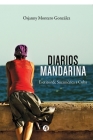 Diarios Mandarina: Escritos de Suramérica a Cuba Cover Image