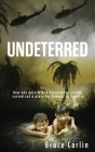 Undeterred: How One Determined Vietnamese Orphan Carved Out a Place for Himself in America Cover Image
