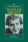 The Cambridge Companion to Hannah Arendt (Cambridge Companions to Philosophy) By Dana Villa (Editor) Cover Image