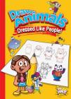 Draw Animals Dressed Like People! (Silly Sketcher) By Luke Colins Cover Image