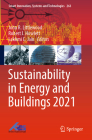Sustainability in Energy and Buildings 2021 (Smart Innovation #263) By John R. Littlewood (Editor), Robert J. Howlett (Editor), Lakhmi C. Jain (Editor) Cover Image