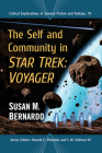 The Self and Community in Star Trek: Voyager (Critical Explorations in Science Fiction and Fantasy #79) Cover Image