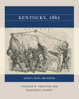 Kentucky, 1861: Loyalty, State, and Nation By Nicolas W. Proctor, Margaret Storey Cover Image