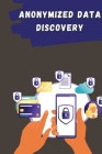 Anonymized Data Discovery Cover Image